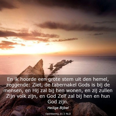 Picture 03 - Openbaring 21:3 NLD - En ik hoorde een grote stem uit den hemel, - Bible Verse Picture
