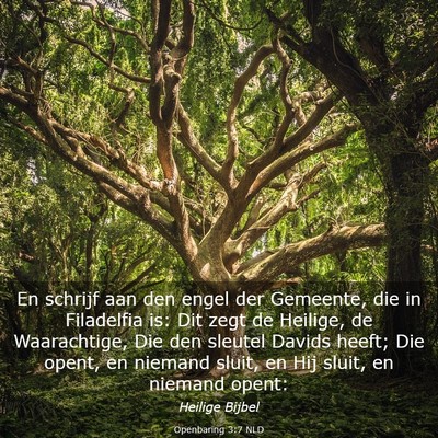 Picture 03 - Openbaring 3:7 NLD - En schrijf aan den engel der Gemeente, die in - Bible Verse Picture