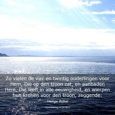 Picture 03 - Openbaring 4:10 NLD - Zo vielen de vier en twintig ouderlingen voor - Bible Verse Picture