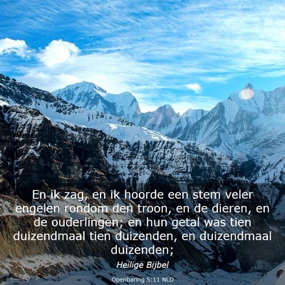 Picture 03 - Openbaring 5:11 NLD - En ik zag, en ik hoorde een stem veler engelen - Bible Verse Picture