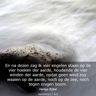Picture 03 - Openbaring 7:1 NLD - En na dezen zag ik vier engelen staan op de vier - Bible Verse Picture