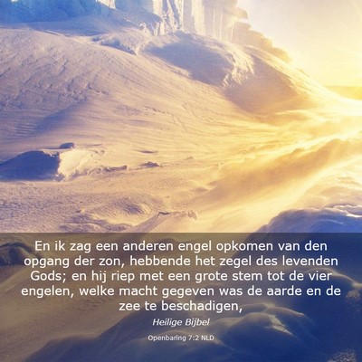 Picture 03 - Openbaring 7:2 NLD - En ik zag een anderen engel opkomen van den - Bible Verse Picture