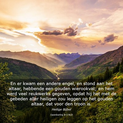 Picture 03 - Openbaring 8:3 NLD - En er kwam een andere engel, en stond aan het - Bible Verse Picture