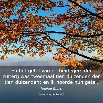 Picture 03 - Openbaring 9:16 NLD - En het getal van de heirlegers der ruiterij was - Bible Verse Picture