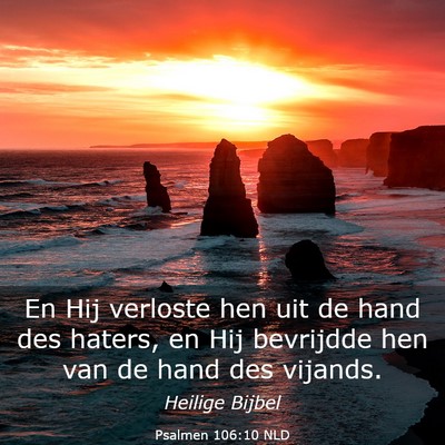 Picture 03 - Psalmen 106:10 NLD - En Hij verloste hen uit de hand des haters, en - Bible Verse Picture