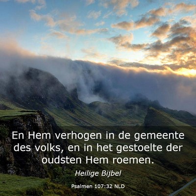 Picture 03 - Psalmen 107:32 NLD - En Hem verhogen in de gemeente des volks, en in - Bible Verse Picture