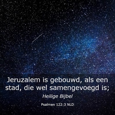 Picture 03 - Psalmen 122:3 NLD - Jeruzalem is gebouwd, als een stad, die wel - Bible Verse Picture