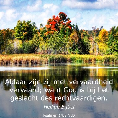 Picture 03 - Psalmen 14:5 NLD - Aldaar zijn zij met vervaardheid vervaard; want - Bible Verse Picture