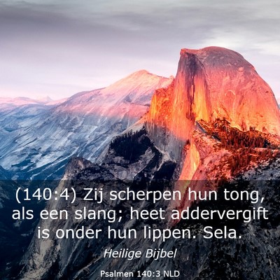 Picture 03 - Psalmen 140:3 NLD - (140:4) Zij scherpen hun tong, als een slang; - Bible Verse Picture