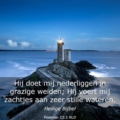 Picture 03 - Psalmen 23:2 NLD - Hij doet mij nederliggen in grazige weiden; Hij - Bible Verse Picture