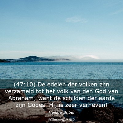 Picture 03 - Psalmen 47:9 NLD - (47:10) De edelen der volken zijn verzameld tot - Bible Verse Picture