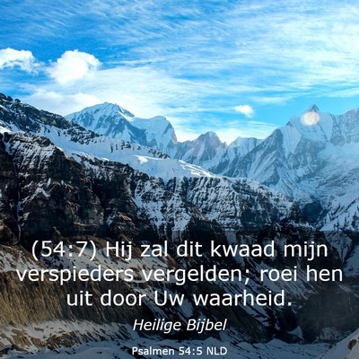 Picture 03 - Psalmen 54:5 NLD - (54:7) Hij zal dit kwaad mijn verspieders - Bible Verse Picture
