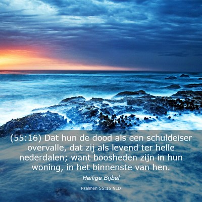 Picture 03 - Psalmen 55:15 NLD - (55:16) Dat hun de dood als een schuldeiser - Bible Verse Picture