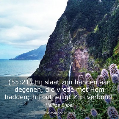 Picture 03 - Psalmen 55:20 NLD - (55:21) Hij slaat zijn handen aan degenen, die - Bible Verse Picture