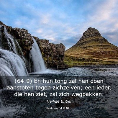 Picture 03 - Psalmen 64:8 NLD - (64:9) En hun tong zal hen doen aanstoten tegen - Bible Verse Picture