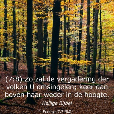 Picture 03 - Psalmen 7:7 NLD - (7:8) Zo zal de vergadering der volken U - Bible Verse Picture