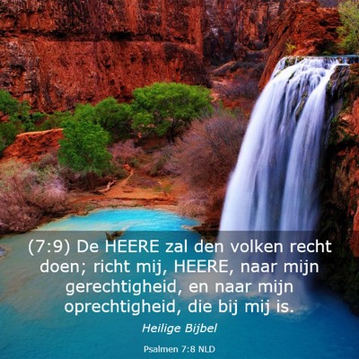 Picture 03 - Psalmen 7:8 NLD - (7:9) De HEERE zal den volken recht doen; richt - Bible Verse Picture