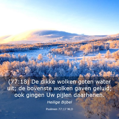 Picture 03 - Psalmen 77:17 NLD - (77:18) De dikke wolken goten water uit; de - Bible Verse Picture