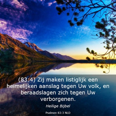 Picture 03 - Psalmen 83:3 NLD - (83:4) Zij maken listiglijk een heimelijken - Bible Verse Picture