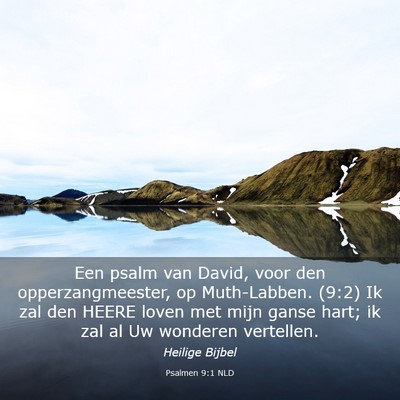 Picture 03 - Psalmen 9:1 NLD - Een psalm van David, voor den opperzangmeester, - Bible Verse Picture