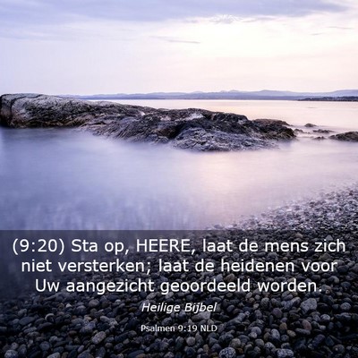 Picture 03 - Psalmen 9:19 NLD - (9:20) Sta op, HEERE, laat de mens zich niet - Bible Verse Picture