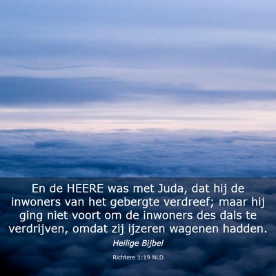 Picture 03 - Richtere 1:19 NLD - En de HEERE was met Juda, dat hij de inwoners van - Bible Verse Picture