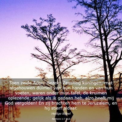 Picture 03 - Richtere 1:7 NLD - Toen zeide Adoni-Bezek: Zeventig koningen, met - Bible Verse Picture