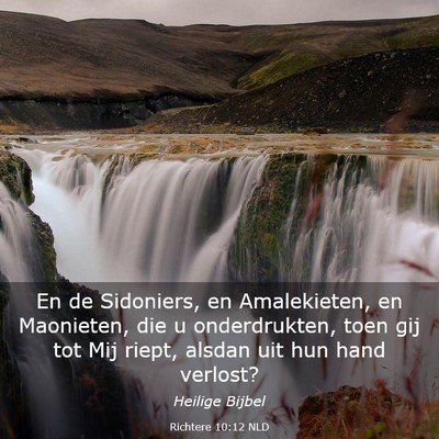 Picture 03 - Richtere 10:12 NLD - En de Sidoniers, en Amalekieten, en Maonieten, - Bible Verse Picture