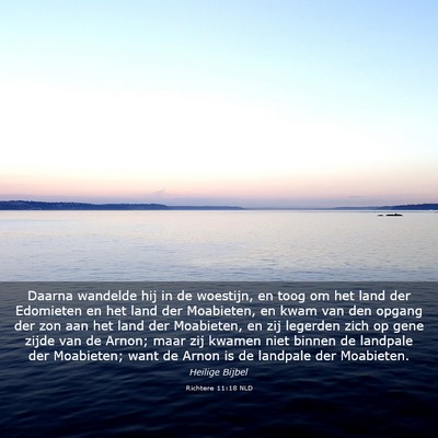 Picture 03 - Richtere 11:18 NLD - Daarna wandelde hij in de woestijn, en toog om - Bible Verse Picture