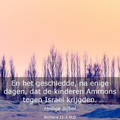 Picture 03 - Richtere 11:4 NLD - En het geschiedde, na enige dagen, dat de - Bible Verse Picture