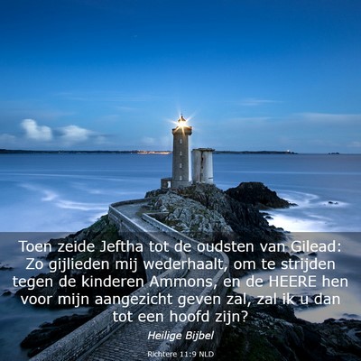 Picture 03 - Richtere 11:9 NLD - Toen zeide Jeftha tot de oudsten van Gilead: Zo - Bible Verse Picture