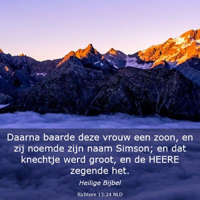 Picture 03 - Richtere 13:24 NLD - Daarna baarde deze vrouw een zoon, en zij noemde - Bible Verse Picture