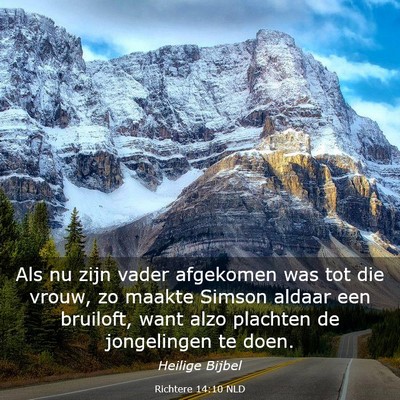 Picture 03 - Richtere 14:10 NLD - Als nu zijn vader afgekomen was tot die vrouw, zo - Bible Verse Picture
