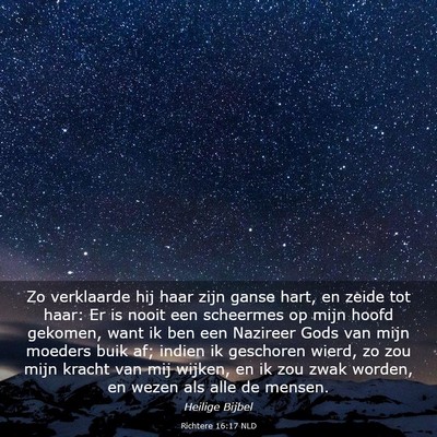 Picture 03 - Richtere 16:17 NLD - Zo verklaarde hij haar zijn ganse hart, en zeide - Bible Verse Picture