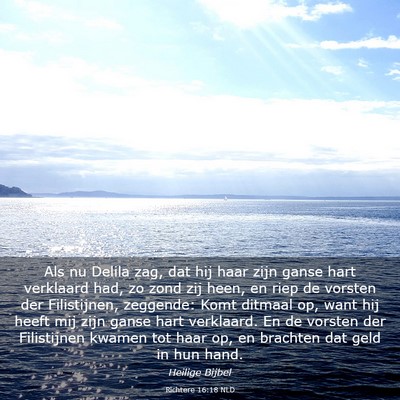 Picture 03 - Richtere 16:18 NLD - Als nu Delila zag, dat hij haar zijn ganse hart - Bible Verse Picture