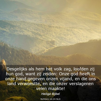 Picture 03 - Richtere 16:24 NLD - Desgelijks als hem het volk zag, loofden zij hun - Bible Verse Picture
