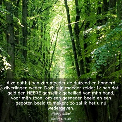 Picture 03 - Richtere 17:3 NLD - Alzo gaf hij aan zijn moeder de duizend en - Bible Verse Picture