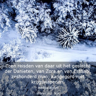 Picture 03 - Richtere 18:11 NLD - Toen reisden van daar uit het geslacht der - Bible Verse Picture