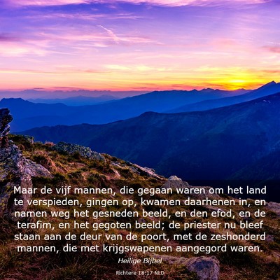 Picture 03 - Richtere 18:17 NLD - Maar de vijf mannen, die gegaan waren om het land - Bible Verse Picture