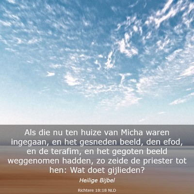 Picture 03 - Richtere 18:18 NLD - Als die nu ten huize van Micha waren ingegaan, en - Bible Verse Picture