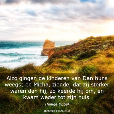 Picture 03 - Richtere 18:26 NLD - Alzo gingen de kinderen van Dan huns weegs; en - Bible Verse Picture