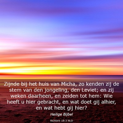 Picture 03 - Richtere 18:3 NLD - Zijnde bij het huis van Micha, zo kenden zij de - Bible Verse Picture
