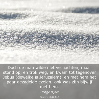 Picture 03 - Richtere 19:10 NLD - Doch de man wilde niet vernachten, maar stond op, - Bible Verse Picture