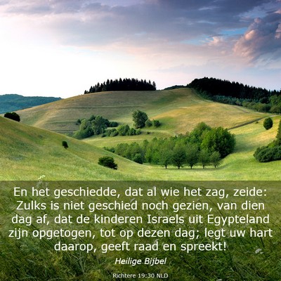 Picture 03 - Richtere 19:30 NLD - En het geschiedde, dat al wie het zag, zeide: - Bible Verse Picture
