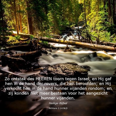 Picture 03 - Richtere 2:14 NLD - Zo ontstak des HEEREN toorn tegen Israel, en Hij - Bible Verse Picture