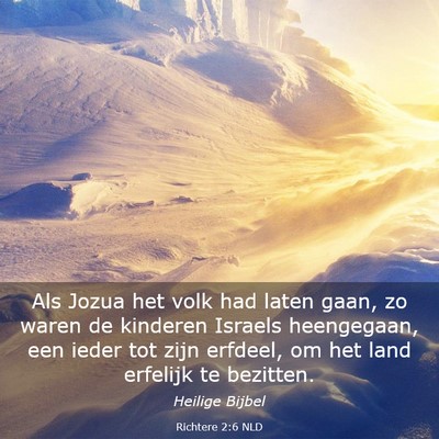 Picture 03 - Richtere 2:6 NLD - Als Jozua het volk had laten gaan, zo waren de - Bible Verse Picture