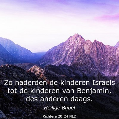 Picture 03 - Richtere 20:24 NLD - Zo naderden de kinderen Israels tot de kinderen - Bible Verse Picture