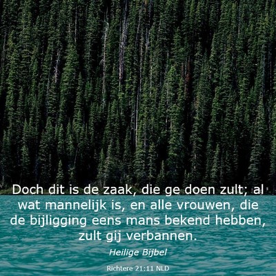 Picture 03 - Richtere 21:11 NLD - Doch dit is de zaak, die ge doen zult; al wat - Bible Verse Picture