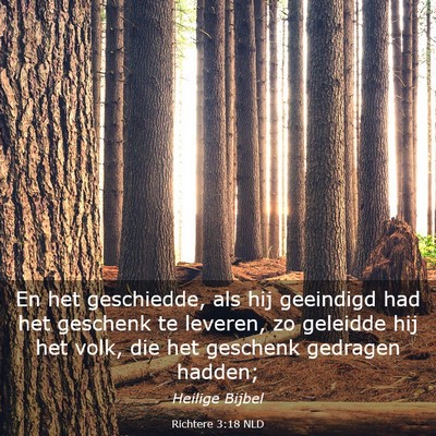 Picture 03 - Richtere 3:18 NLD - En het geschiedde, als hij geeindigd had het - Bible Verse Picture