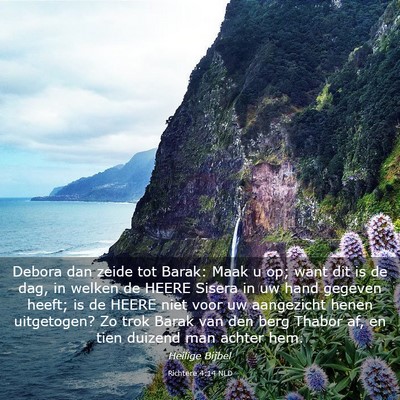 Picture 03 - Richtere 4:14 NLD - Debora dan zeide tot Barak: Maak u op; want dit - Bible Verse Picture